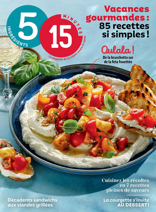Vacances gourmandes | 5 ingrédients, 15 minutes