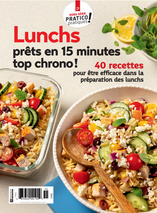 Lunchs prêts en 15 minutes top chrono ! | Hors-Série Pratico-Pratiques