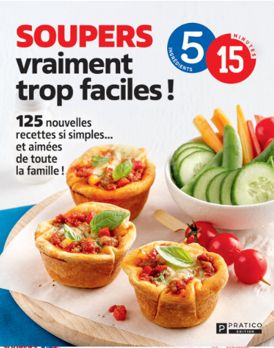 Soupers vraiment trop faciles - 5 ingrédients 15 minutes