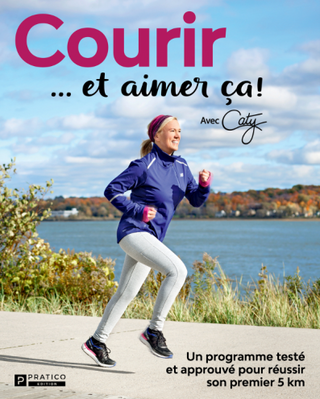 Courir et aimer ça | Avec Caty