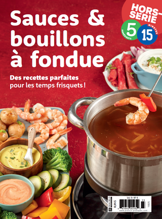 Sauces et bouillons à fondue | Hors série 5-15