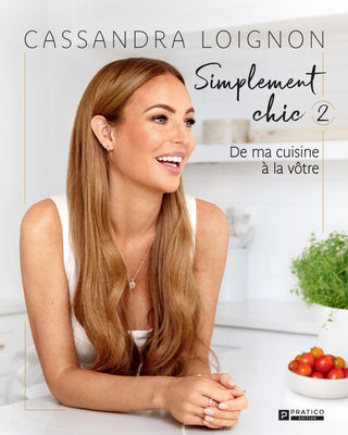 Simplement chic tome 2 | Cassandra Loignon