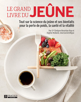 Le grand livre du jeûne | Dre Èvelyne Bourdua-Roy et Sophie Rolland