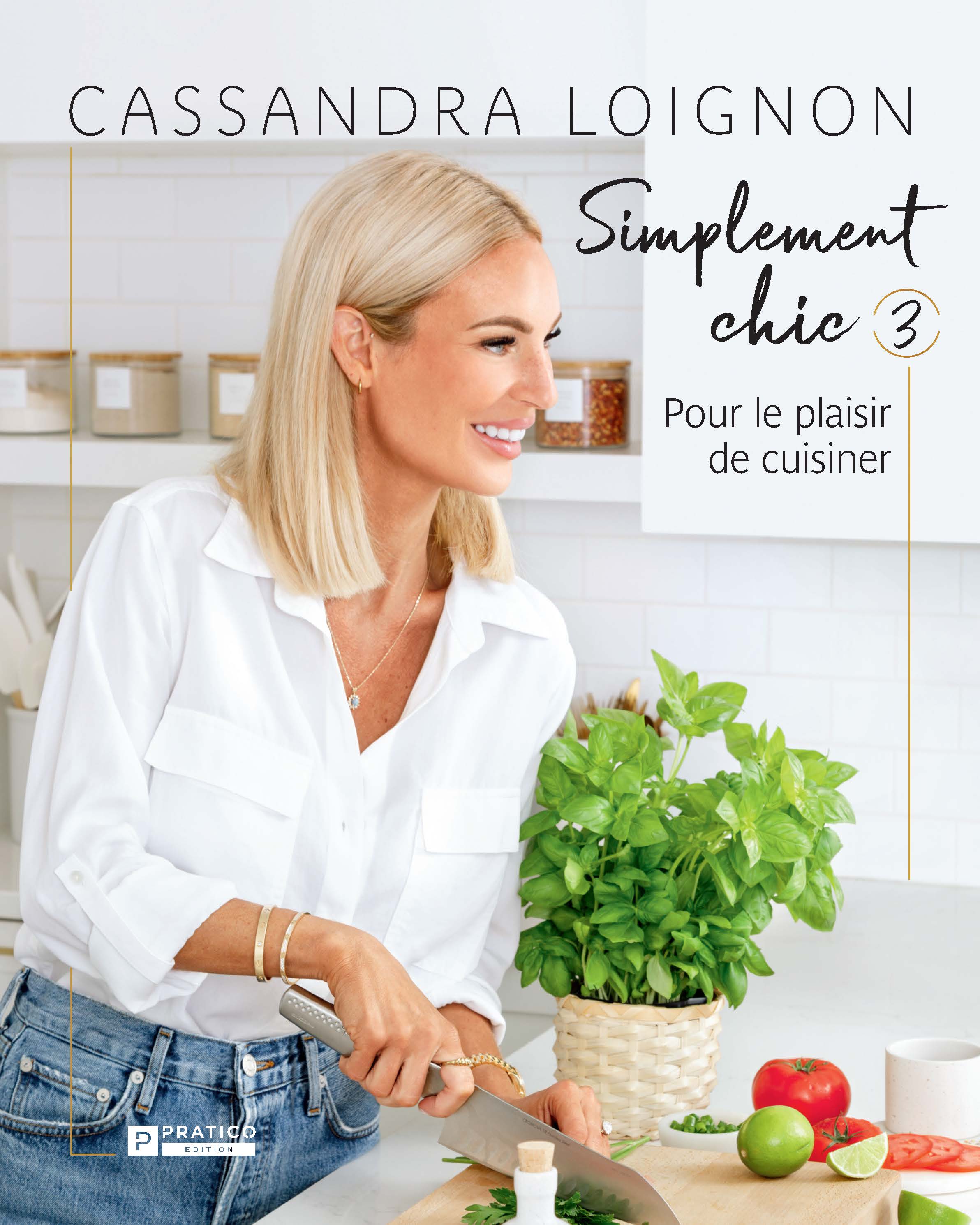 Simplement chic tome 3 - Cassandra Loignon