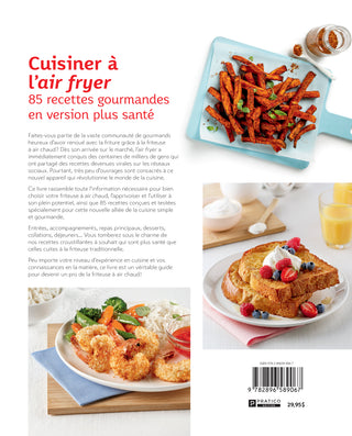 Cuisiner à l’air fryer | Pratico-Pratiques!