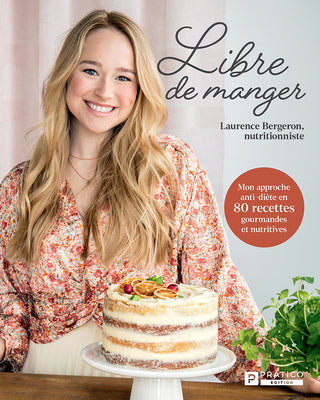 Libre de manger | Laurence Bergeron