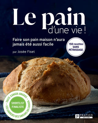 Le pain d’une vie! | Josée Fiset