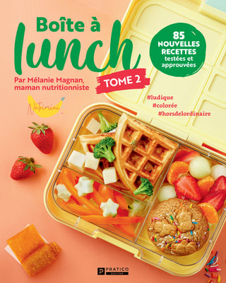 Boîte à lunch, Tome 2 | Mélanie Magnan