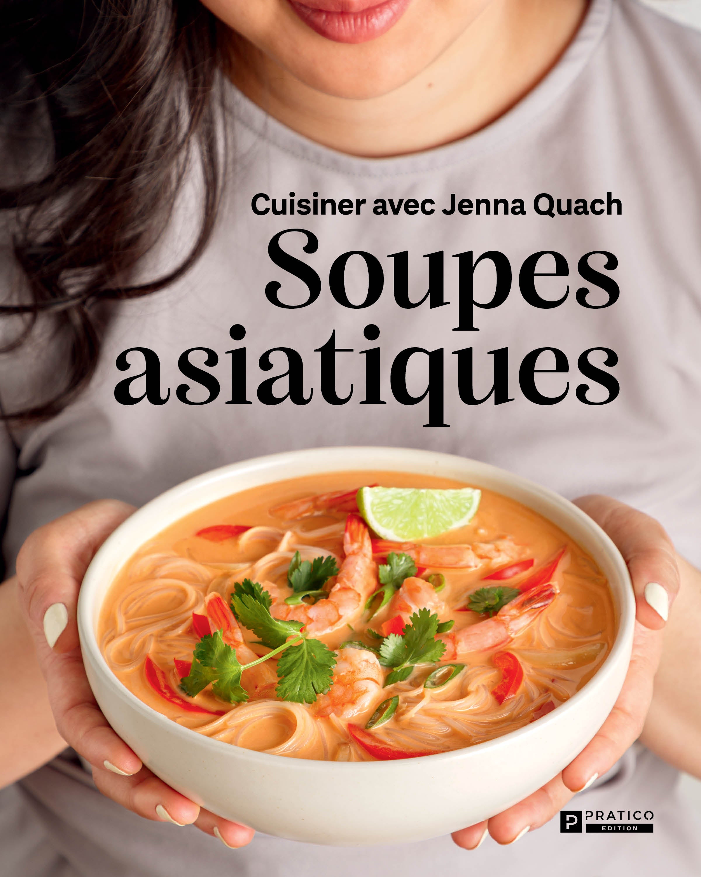 Soupes asiatiques –  Jenna Quach