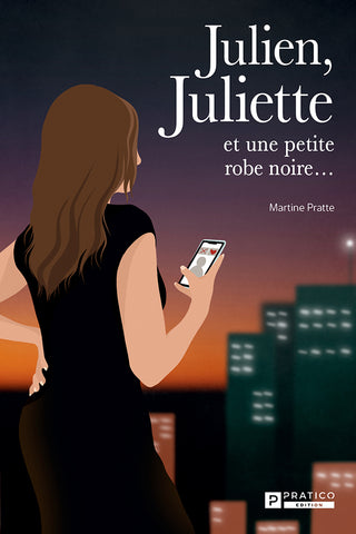 Julien, Juliette et une petite robe noire... | Martine Pratte