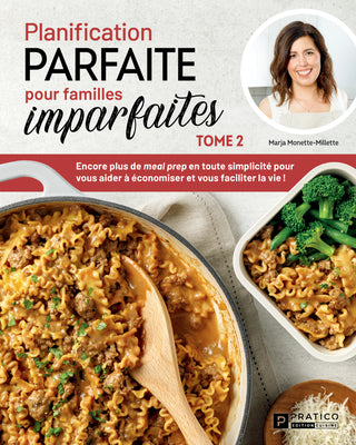Planification parfaite pour familles imparfaites tome 2 | Marja Monette-Millette