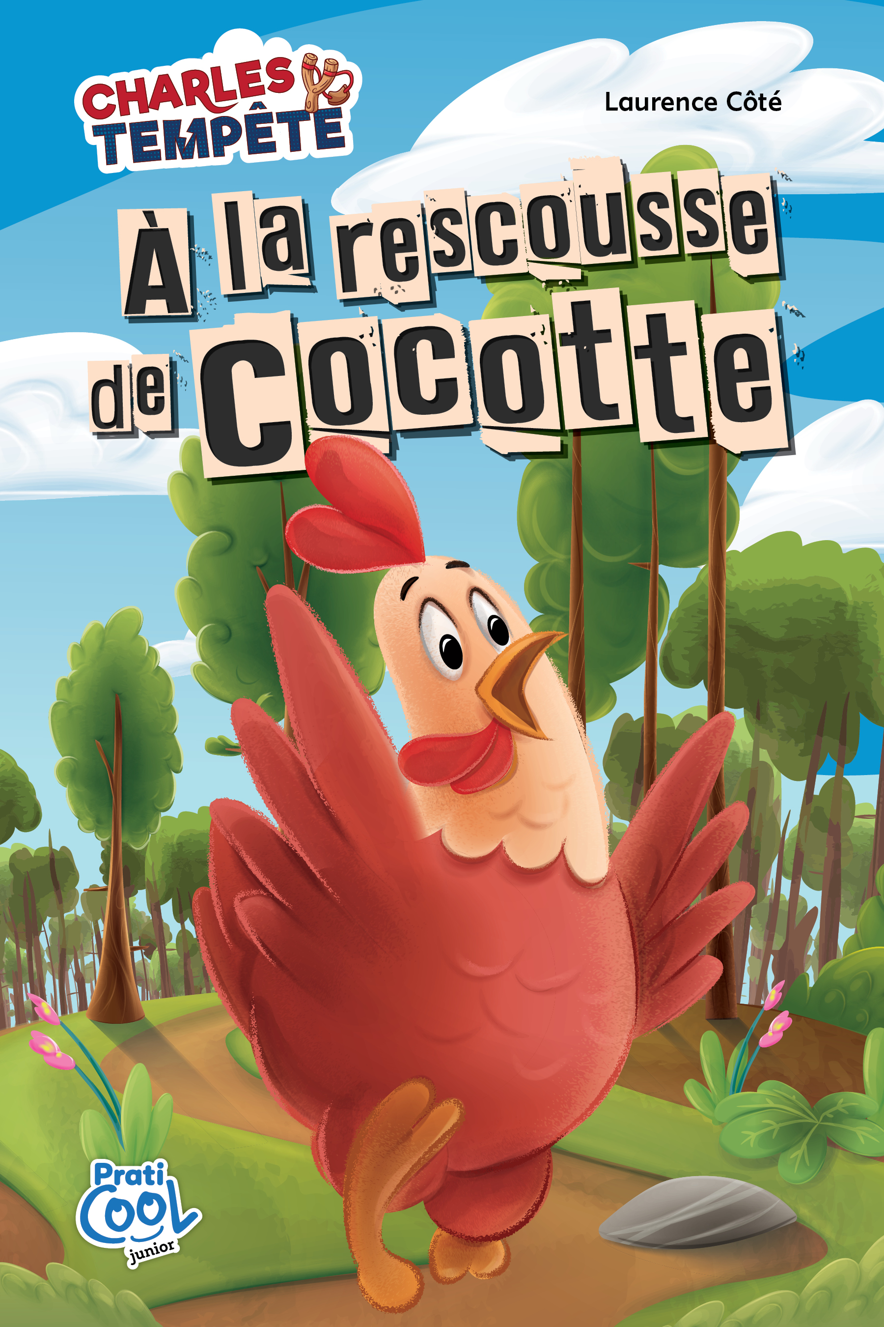 Charles Tempête - À la rescousse de Cocotte - Laurence Côté