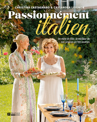 Passionnément italien De mère en fille | Christina Castagnaro et Cassandra Loignon