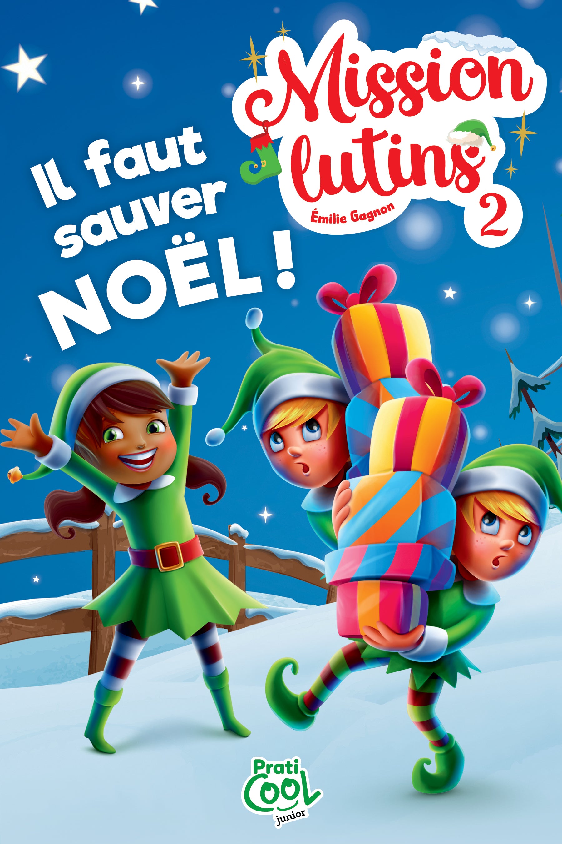 Mission lutins tome 2 - Émilie Gagnon