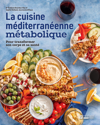 La cuisine méditerranéenne métabolique | Èvelyne Bourdua-Roy et Sophie Rolland