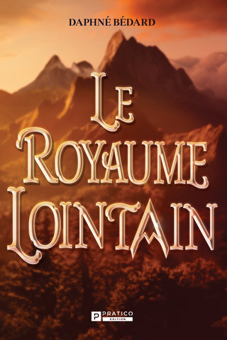 Le royaume lointain | Daphné Bédard