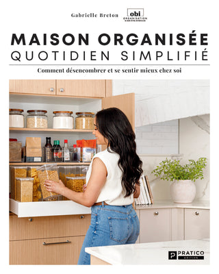 Maison organisée, quotidien simplifié | Gabrielle Breton