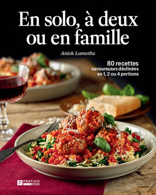 En solo, en duo ou en famille - Anick Lamothe