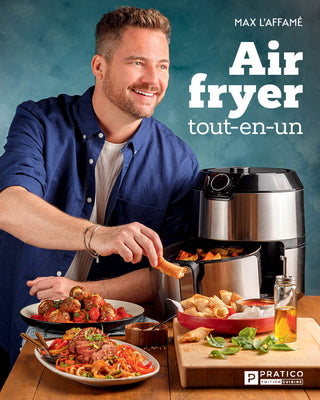 Air fryer tout-en-un | Max L'Affamé