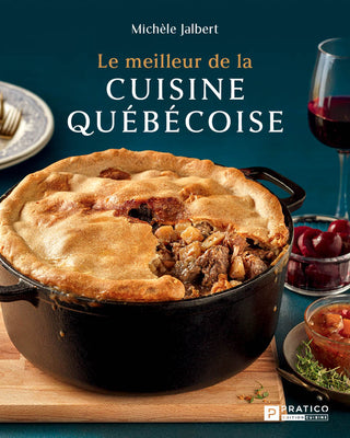 Le meilleur de la cuisine québécoise | Michèle Jalbert