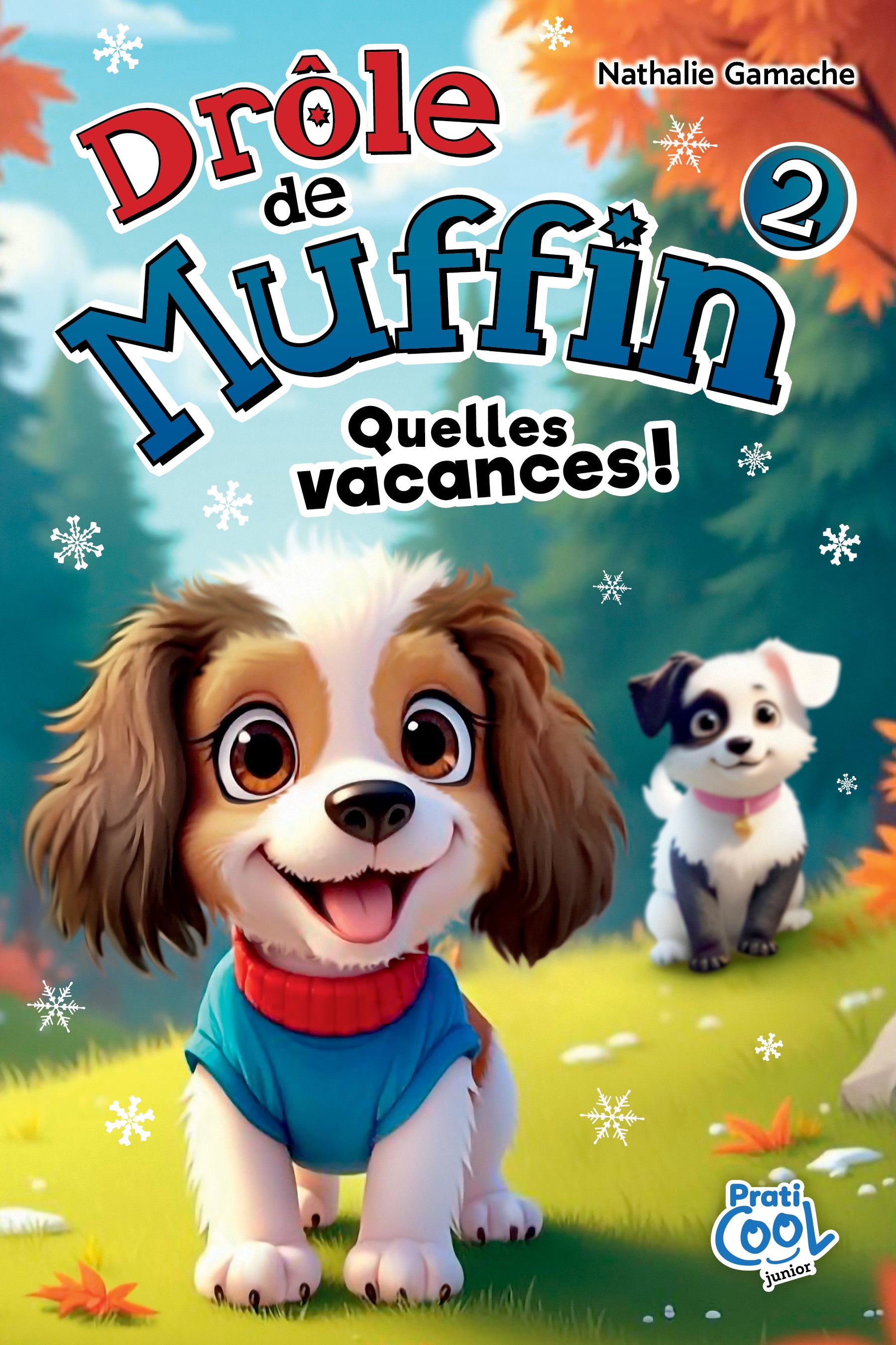 Drôle de Muffin, tome 2 | Nathalie Gamache