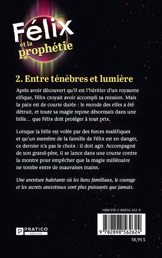 Félix et la prophétie - Tome 2 | Caroline Dufresne