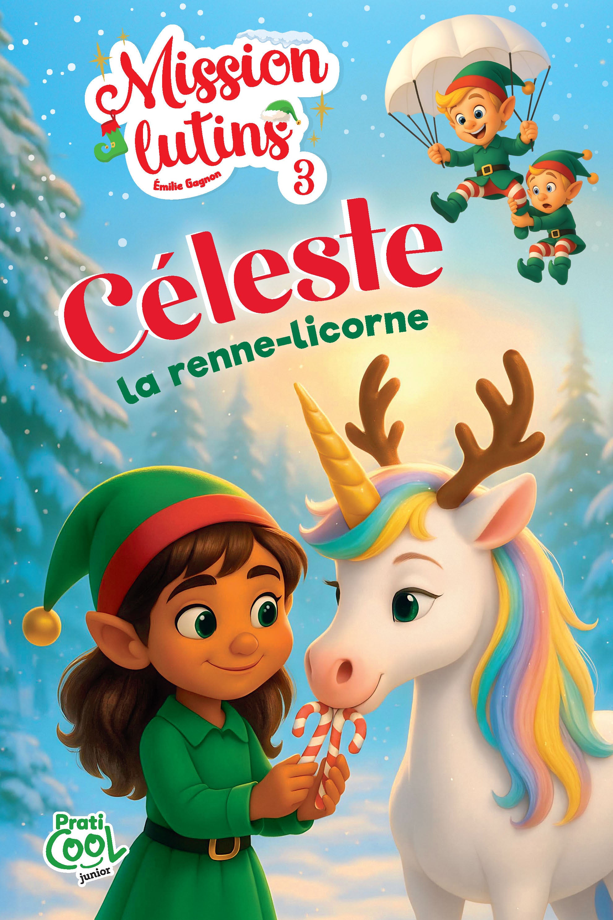 Mission lutins tome 3 | Émilie Gagnon