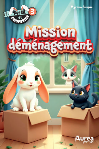 Mission déménagement Persil et compagnie Tome 3 | Myriam Busque