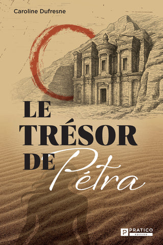 Le trésor de Pétra | Caroline Dufresne