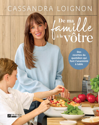 De ma famille à la vôtre | Cassandra Loignon