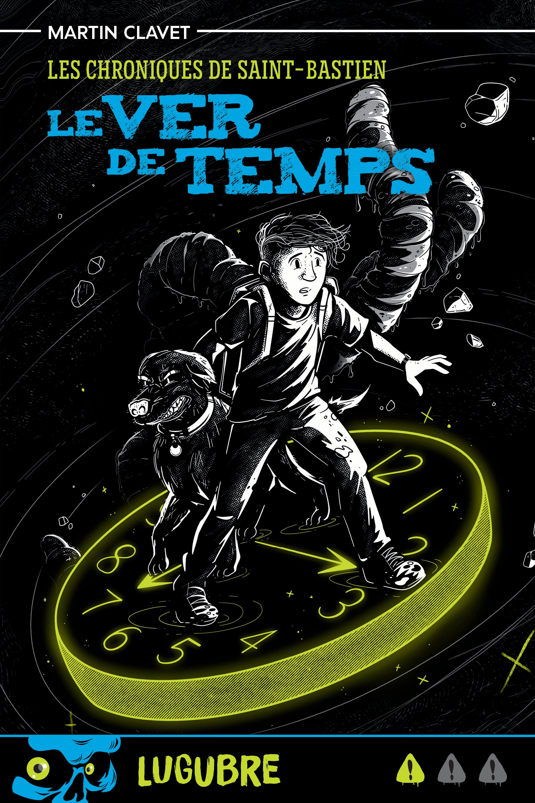 Le ver de temps | Martin Clavet