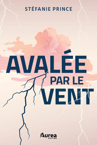 Avalée par le vent | Stéfanie Prince