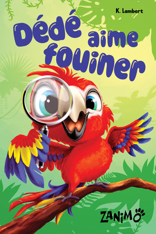 Dédé aime fouiner | Karine Lambert