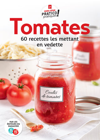 Tomates | 60 recettes les mettant en vedette