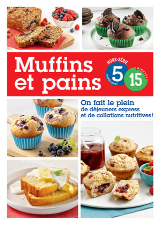 Hors-série 5-15: Muffins et pains