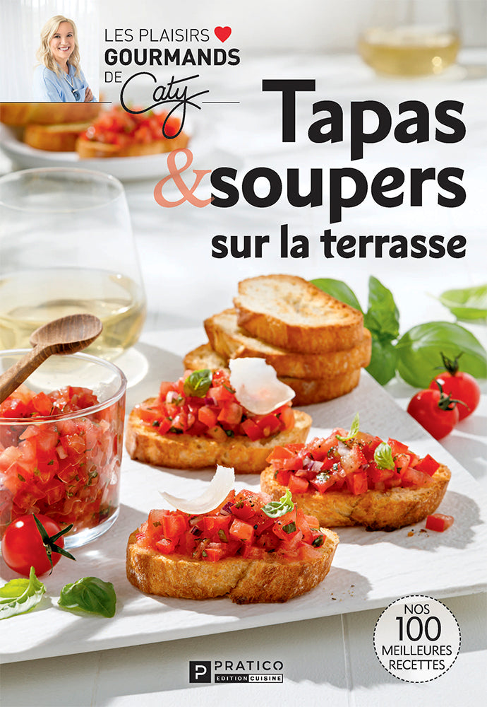 Tapas & soupers sur la terrasse | Plaisirs Gourmands