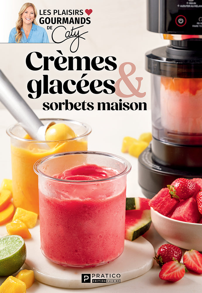 Crèmes glacées & sorbets maison | Plaisirs Gourmands