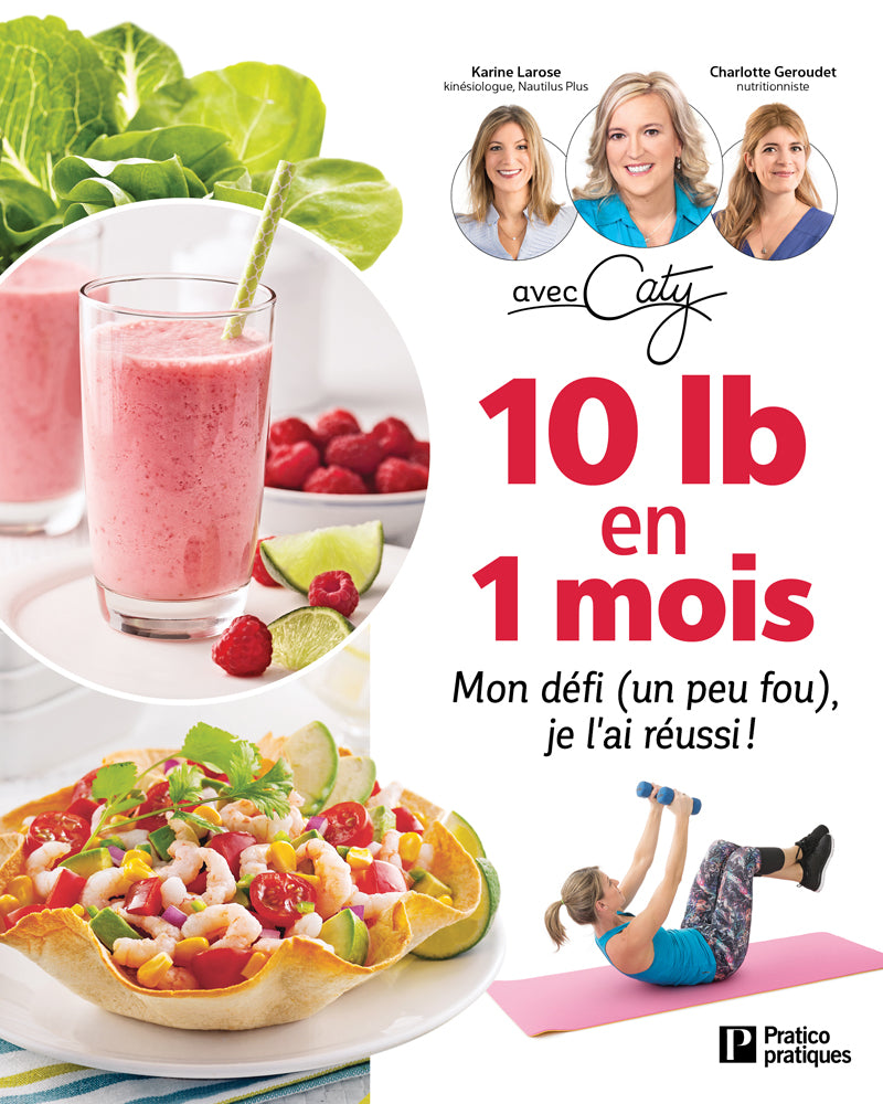 10 lb en 1 mois - Avec Caty
