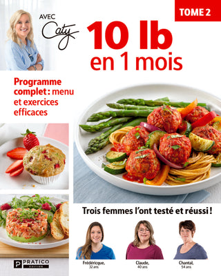 10 lb en 1 mois - Tome 2 | Avec Caty