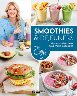 Smoothies & déjeuners | Avec Caty