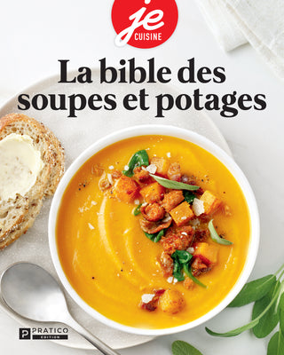 La bible des soupes et potages | Je cuisine