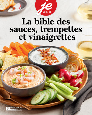 La bible des sauces, trempettes et vinaigrettes | Je cuisine