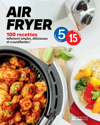 Air fryer | 5 ingrédients, 15 minutes