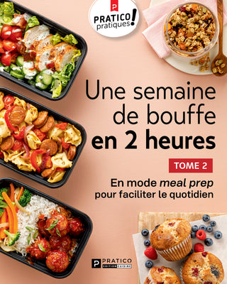 Une semaine de bouffe en 2 heures tome 2 | Pratico-Pratiques!