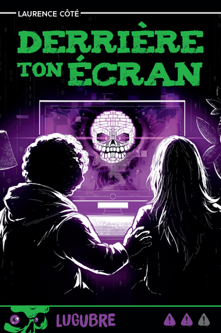 Derrière ton écran | Laurence Côté