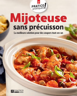 Mijoteuse sans précuisson | Pratico-Pratiques