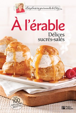 À l'érable, délices sucrés salés | Plaisirs Gourmands